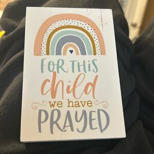 "For this child we Prayed" wooden accent